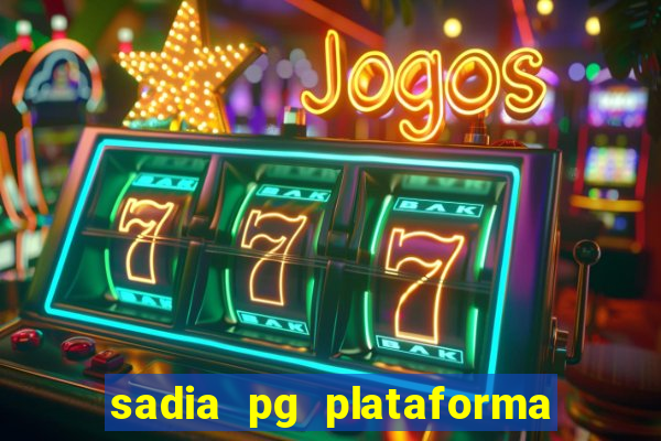 sadia pg plataforma de jogos